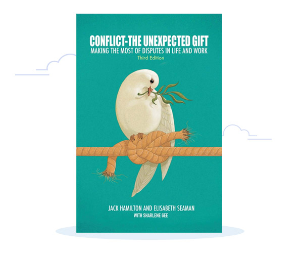 Conflict-The Unexpected Gift by Jack Hamilton and Elisabeth Seaman and Sharlene Gee