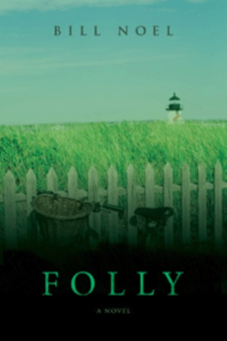 Folly by Bill Noel