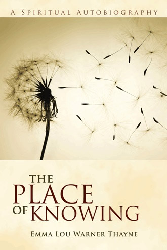 The Place of Knowing by Emma Lou Warner Thayne