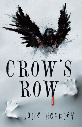 Crow's Row by Julie Hockley